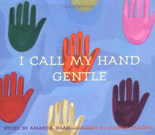 Beispielbild fr I Call My Hand Gentle zum Verkauf von Goodwill Books