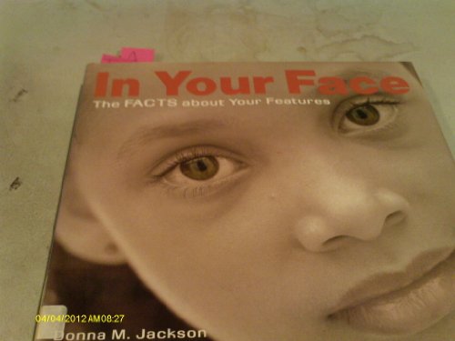 Beispielbild fr In Your Face: Facts About Your Features zum Verkauf von BargainBookStores