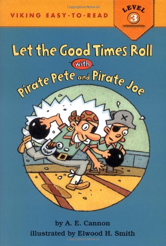 Beispielbild fr Let the Good Times Roll with Pirate Pete and Pirate Joe zum Verkauf von Better World Books
