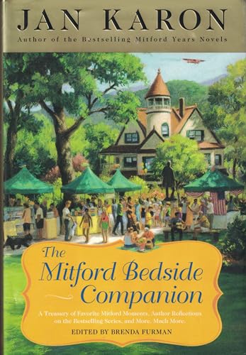 Beispielbild fr The Mitford Bedside Companion: A Treasury of Favorite Mitford Moments, Author Reflections on the Bestselling Series, and More, Much More zum Verkauf von Isle of Books