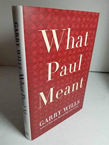 Beispielbild fr What Paul Meant zum Verkauf von Ravin Books