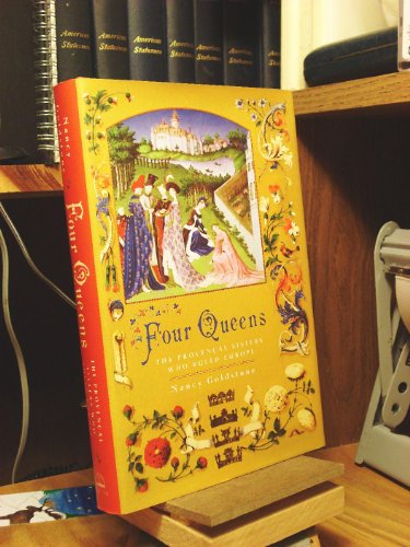 Stock image for Four Queens: The Provencal Sisters Who Ruled Europe for sale by Monroe Street Books