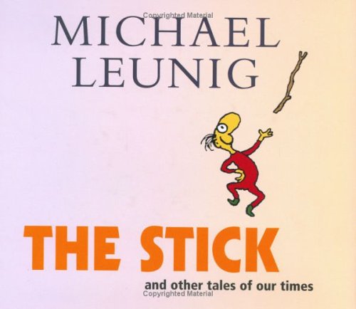 Imagen de archivo de The Stick: And Other Tales of Our Times a la venta por WorldofBooks