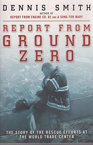 Stock image for Report from Ground Zero : The Story of the Rescue Efforts at the World Trade Center for sale by Anytime Books