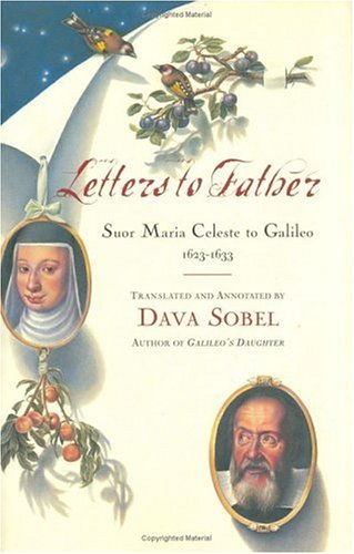 9780670043064: To Father The Letters Of Sister Maria Celeste To Galileo 1623-1633