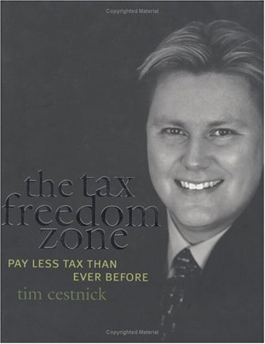 Stock image for Tax Freedom Zone Cestnick, Tim for sale by Aragon Books Canada