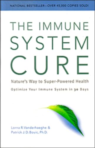 Imagen de archivo de The Immune System Cure: Nature's Way to Super-Powered Health a la venta por GF Books, Inc.