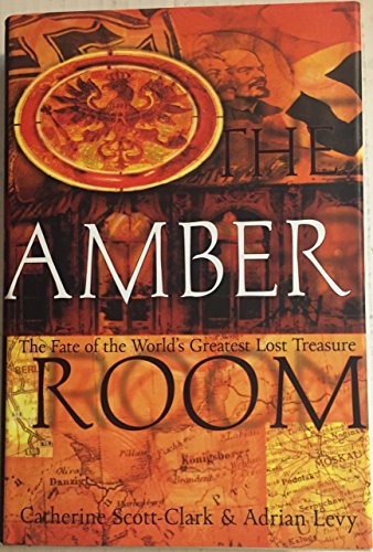 Imagen de archivo de The Amber Room: The Fate of the World's Greatest Lost Treasure a la venta por ThriftBooks-Dallas