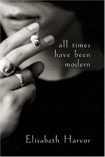 9780670044405: All Times Have Been Modern