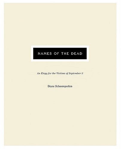 9780670044481: Names of the Dead: An Elegy for the Victims of September 11