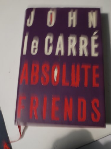 Stock image for Absolute Friends [Hardcover] by Le, Carre for sale by Discover Books