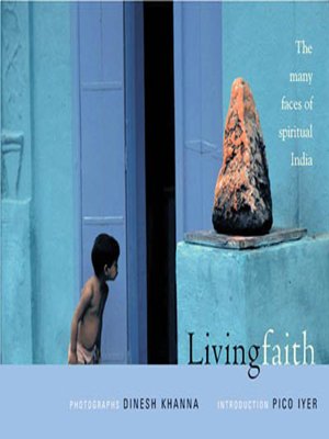 Imagen de archivo de Living Faith: The Many Faces of Spiritual India a la venta por Shalimar Books