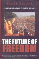 Beispielbild fr The Future of Freedom: Illiberal Democracy at Home and Abroad zum Verkauf von PsychoBabel & Skoob Books