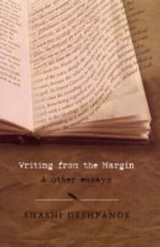 Writing from the Margin: And Other Essays - Shashi Deshpande