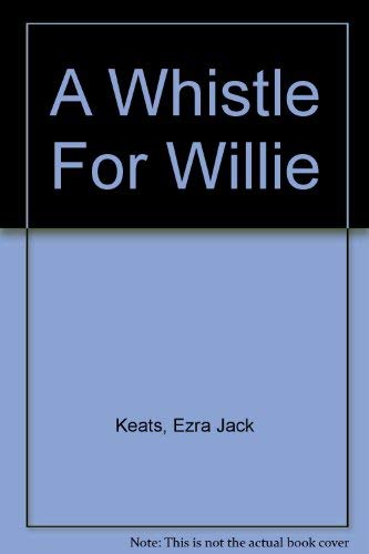 Beispielbild fr Whistle for Willie zum Verkauf von Better World Books: West