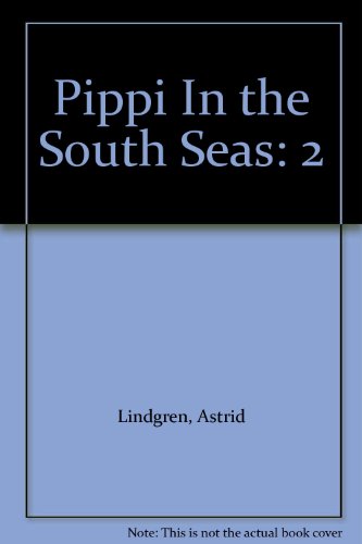Beispielbild fr Pippi In the South Seas: 2 zum Verkauf von Wonder Book