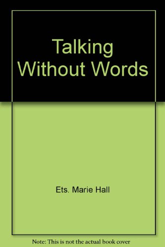 9780670050437: Talking Without Words