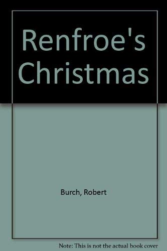 Renfroe's Christmas (9780670050604) by Burch, Robert