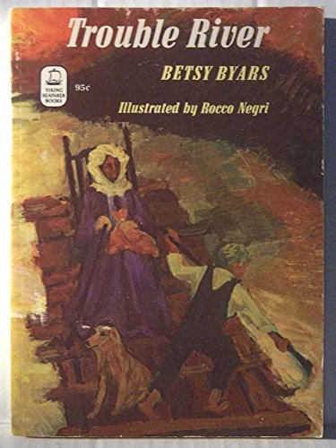 Trouble River (9780670050642) by Byars, Betsy