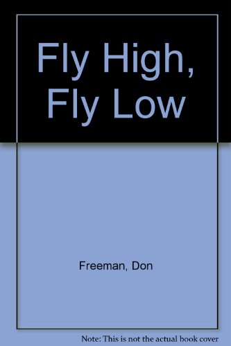 Fly High Fly Low