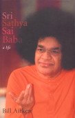 Beispielbild fr Sri Satya Sai Baba: A Life zum Verkauf von BookEnds Bookstore & Curiosities