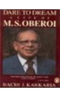 Stock image for Dare to Dream: The Life of M.S. Oberoi for sale by WorldofBooks