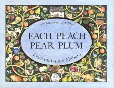 Beispielbild fr Each Peach Pear Plum zum Verkauf von The Book Spot