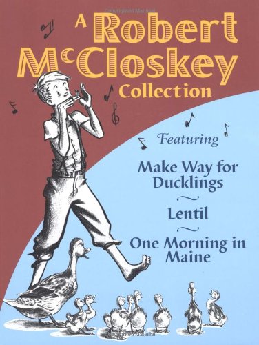 Beispielbild fr A Robert McCloskey Collection: Featuring Make Way for Ducklings, Lentil, One Morning in Maine zum Verkauf von WorldofBooks