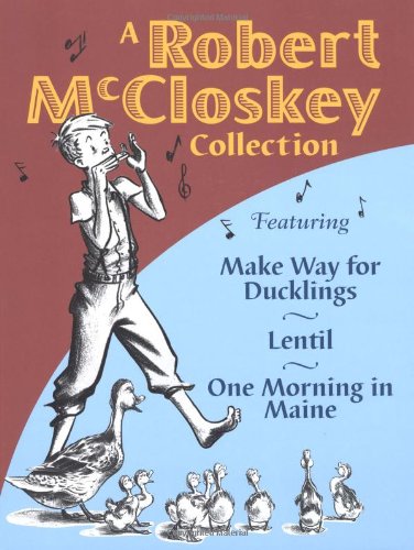 Imagen de archivo de A Robert McCloskey Collection: Featuring Make Way for Ducklings, Lentil, One Morning in Maine a la venta por WorldofBooks