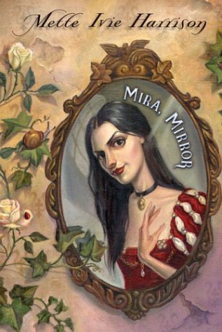 Imagen de archivo de Mira, Mirror a la venta por ThriftBooks-Atlanta