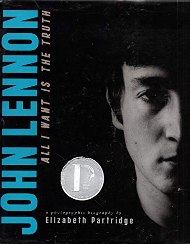 Beispielbild fr John Lennon: All I Want is the Truth (Bccb Blue Ribbon Nonfiction Book Award (Awards)) zum Verkauf von Wonder Book