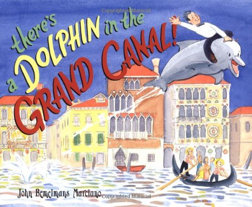 Beispielbild fr There's a Dolphin in the Grand Canal zum Verkauf von Books of the Smoky Mountains