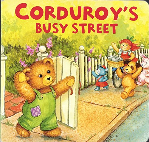 Stock image for Corduroy's Busy Street (Corduroy) for sale by OwlsBooks
