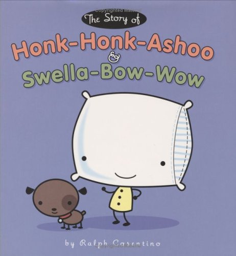 9780670059973: The Story Of Honk-honk-ashoo & Swella-bow-wow