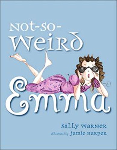 Beispielbild fr Not-So-Weird Emma zum Verkauf von Better World Books