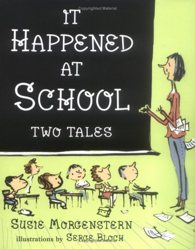 Beispielbild fr It Happened at School : Two Tales zum Verkauf von Better World Books