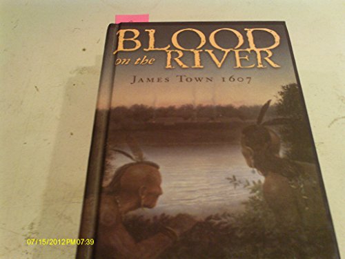 Imagen de archivo de Blood on the River: James Town 1607 a la venta por Ergodebooks