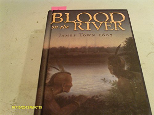 9780670060603: Blood on the River: James Town 1607