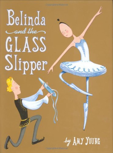 Beispielbild fr Belinda and the Glass Slipper zum Verkauf von ZBK Books