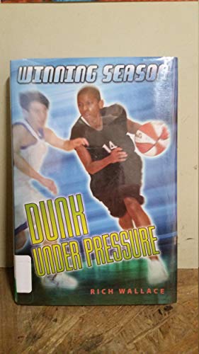 Beispielbild fr Dunk Under Pressure: Winning Season zum Verkauf von Wonder Book