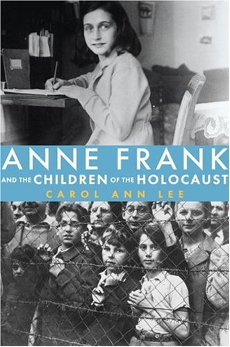Beispielbild fr Anne Frank and the Children of the Holocaust zum Verkauf von Zoom Books Company