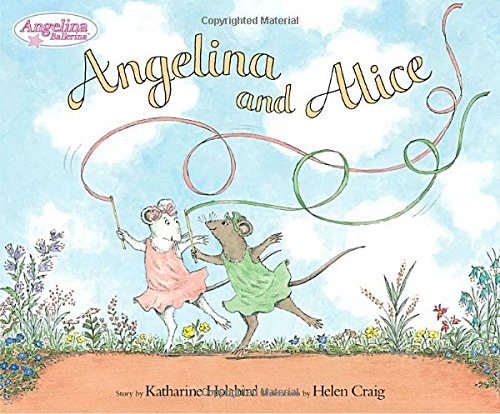 Imagen de archivo de Angelina and Alice (Angelina Ballerina) a la venta por Front Cover Books