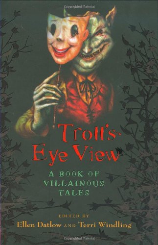 Beispielbild fr Troll's Eye View : A Book of Villainous Tales zum Verkauf von Better World Books