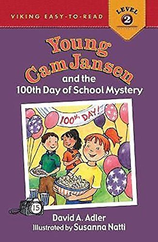 9780670061723: Young Cam Jansen and the 100th Day of School Mystery