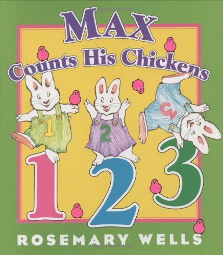 Max Counts His Chickens (Max and Ruby) (9780670062225) by Wells, Rosemary