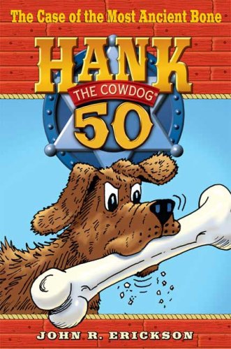 9780670062249: The Case of the Most Ancient Bone (Hank the Cowdog)