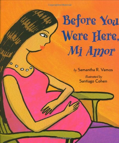 Beispielbild fr Before You Were Here, Mi Amor (English and Spanish Edition) zum Verkauf von SecondSale