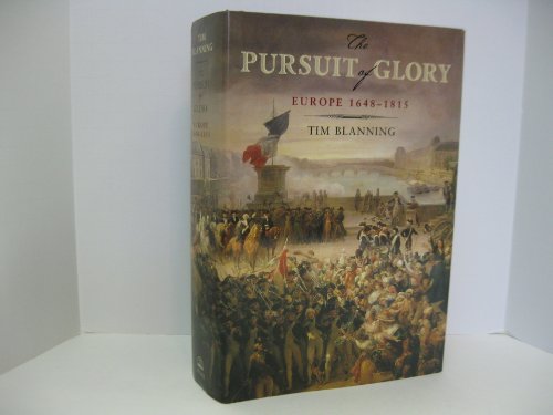 Beispielbild fr The Pursuit of Glory: Europe 1648-1815 (PENGUIN HISTORY OF EUROPE) zum Verkauf von BooksRun