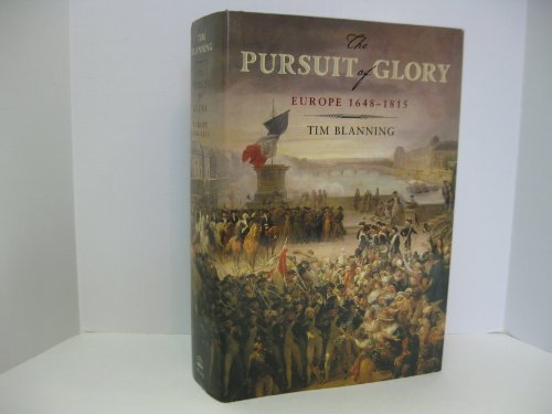 Stock image for The Pursuit of Glory: Europe 1648-1815 (PENGUIN HISTORY OF EUROPE) for sale by Goodwill