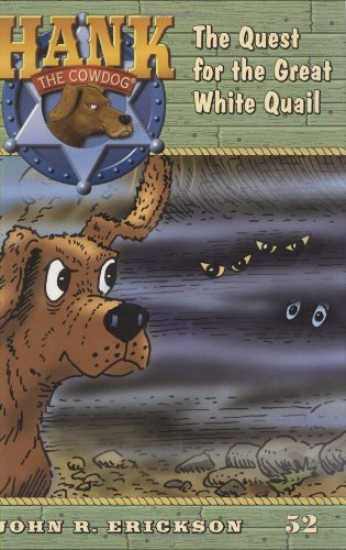 Stock image for The Quest for the Great White Quail #52 (Hank the Cowdog) for sale by Goodwill of Colorado